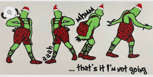 Grinch i’m not going