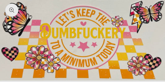Dumb f*ckery
