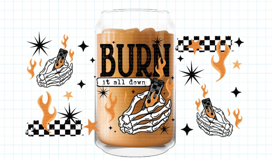 Burn it all down